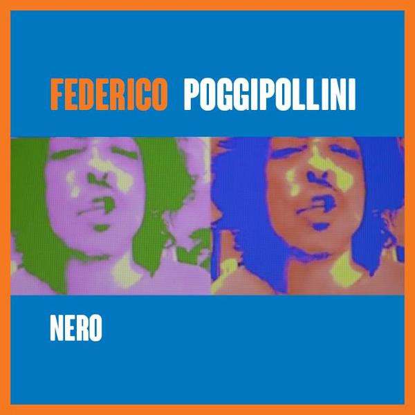 Federico Poggipollini ci parla di "Nero"