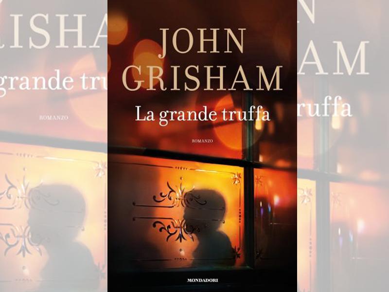 John Grisham: oggi esce “La Grande Truffa”