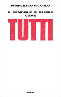 Il desiderio di essere come tutti