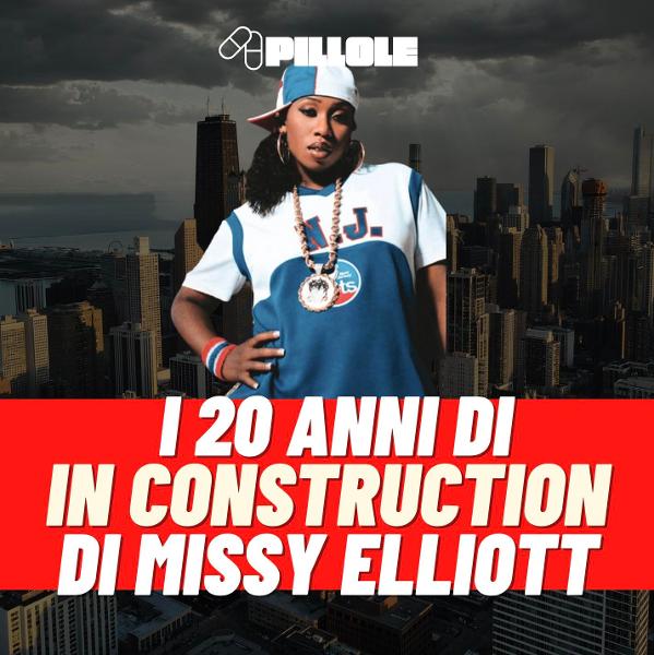 “Under Construction” di Missy Elliott compie 20 anni