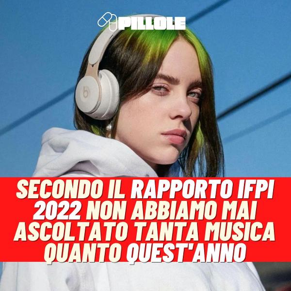 Non abbiamo mai ascoltato tanta musica quanto nel 2022