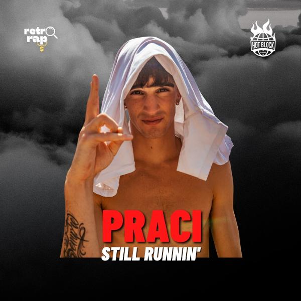 Retrorap – Praci – Still Runnin’