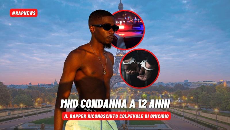 MHD condannato, 12 anni per omicidio al creatore dell’afrotrap