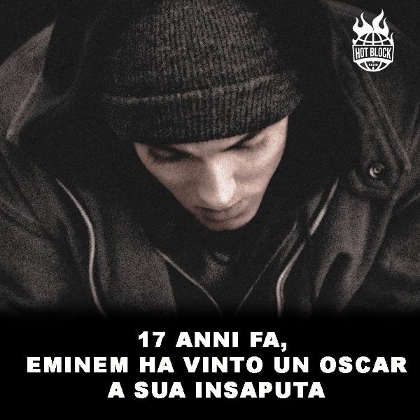 17 anni fa, Eminem ha un vinto un oscar a sua insaputa