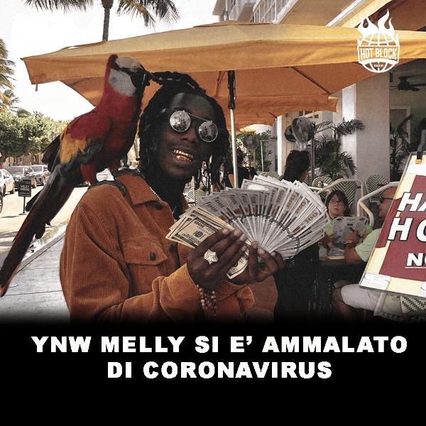 YNW Melly si è ammalato di Coronavirus