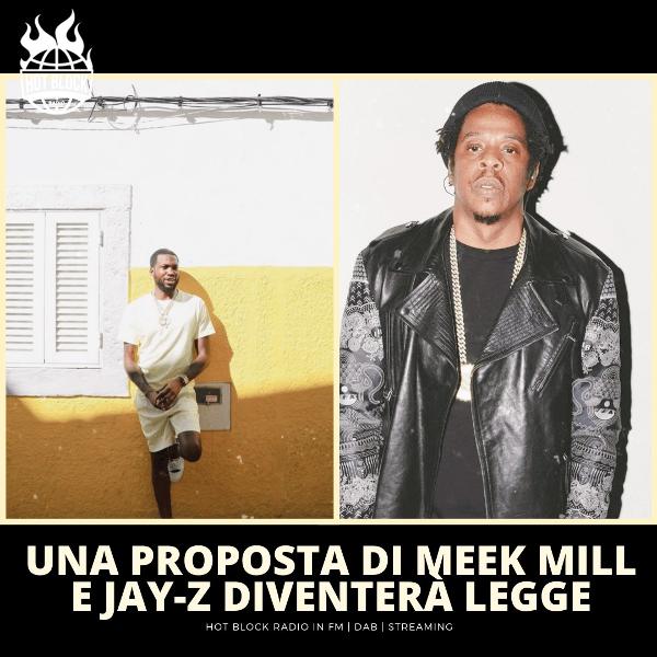 Una proposta di Meek Mill e Jay Z diventerà legge in California