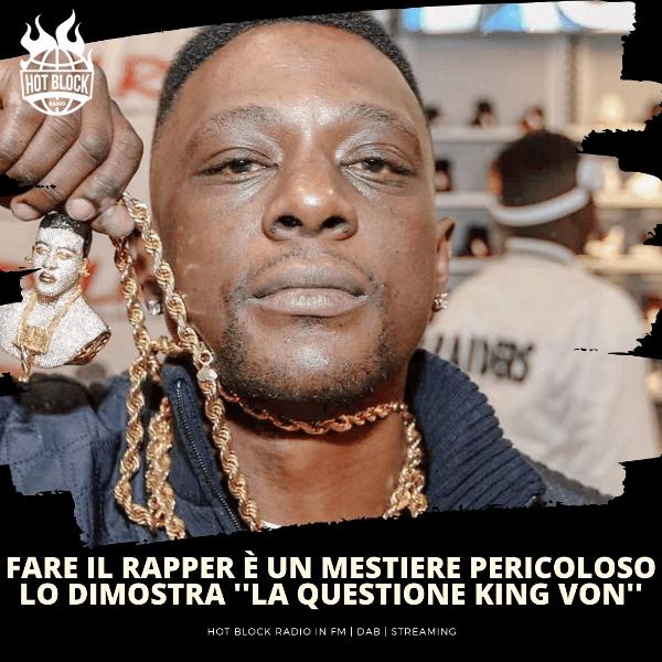 Boosie Badazz ”il rapper è un mestiere pericoloso” lo dimostra King Von