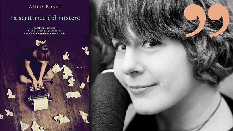 Oggi esce La Scrittrice del Mistero, il nuovo romanzo di Alice Basso