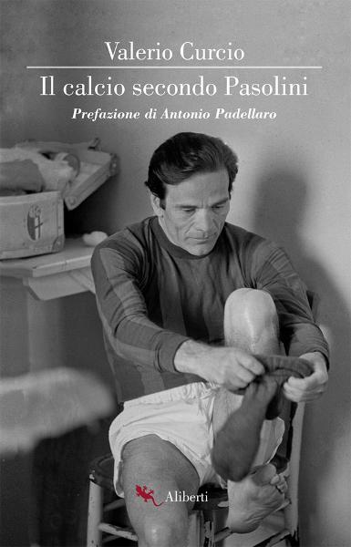 Pasolini e il calcio 