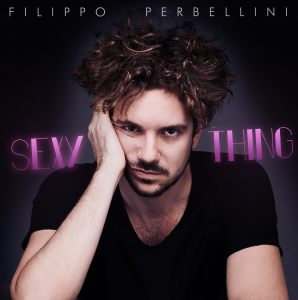 Filippo Perbellini pubblica “Sexy Thing”
