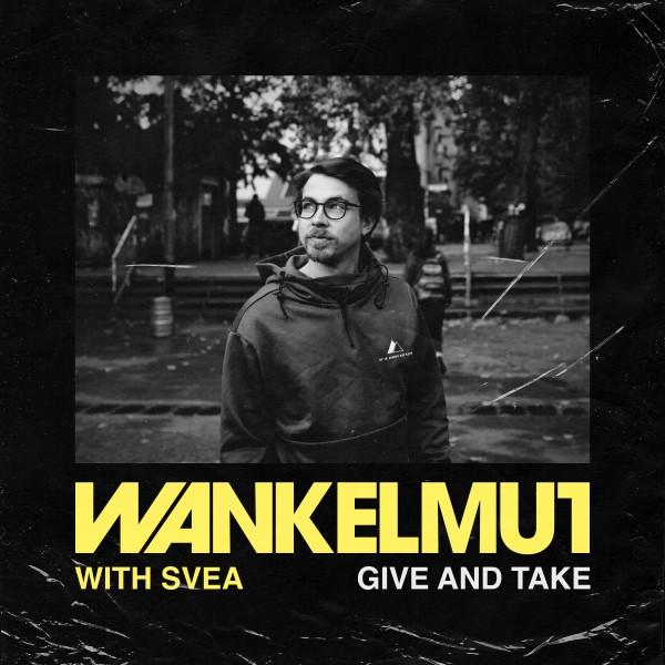 Wankelmut e SVEA insieme in “Give&Take”
