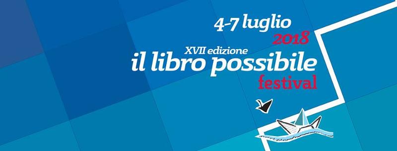 Festival del Libro Possibile 2018, tutti gli ospiti e gli incontri in programma