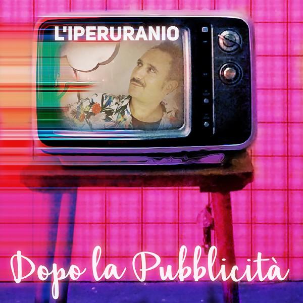 L’Iperuranio pubblica “Dopo la pubblicità”