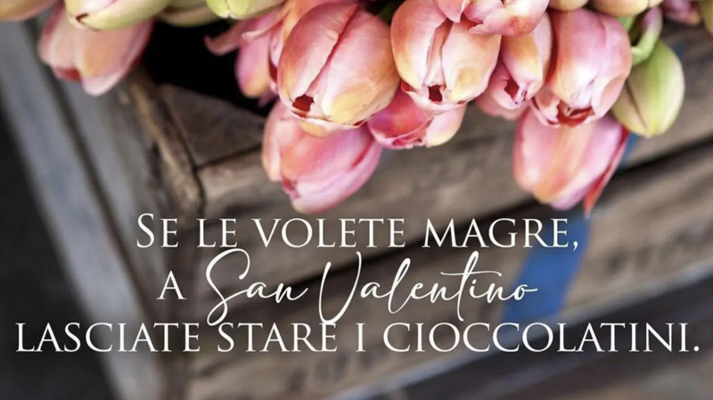 Quello che le donne non meritano: Fiori a San Valentino... se le volete magre